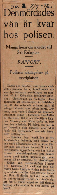 Den mördades vän är kvar hos polisen. Många höras om mordet vid S:t Eriksplan.
