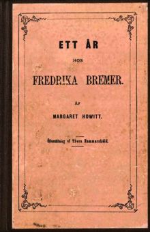 Ett år hos Fredrika Bremer / Margaret Howitt
