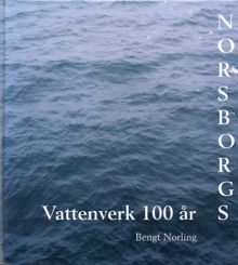 Norsborgs vattenverk 100 år