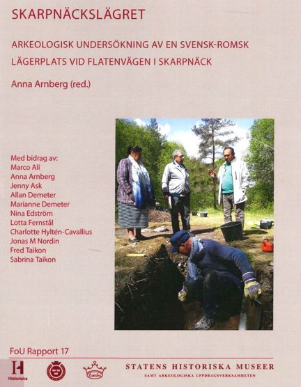  Skarpnäckslägret : arkeologisk undersökning av en svensk-romsk lägerplats vid Flatenvägen i Skarpnäck