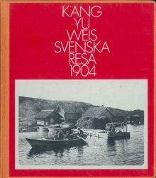 K'ang Yu-weis svenska resa 1904 / K'ang Yu-wei