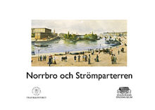 Norrbro och Strömparterren / [Klas Lundkvist]