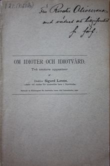 Dr. Sigurd Lovén - ”Om idioter och idiotvård”