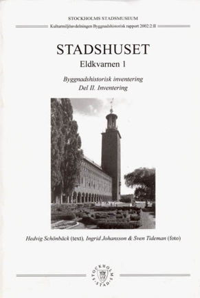 Omslagsbild Stadshuset, Eldkvarnen 1 : byggnadshistorisk inventering