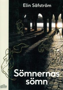 Sömnernas sömn / Elin Säfström