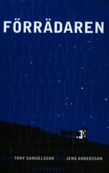 Förrädaren / Tony Samuelsson