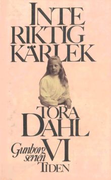 Inte riktig kärlek / Tora Dahl
