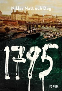 1795 / Niklas Natt och Dag
