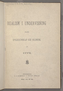 Realism i undervisning eller språkkunskap och bildning/ av Anna Sandström (pseudonym: Uffe)