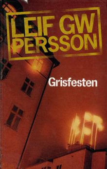Grisfesten : en rövarroman / Leif G. W. Persson