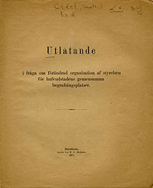Utlåtande i fråga om förändrad organisation af styrelsen för hufvudstadens gemensamma begrafningsplatser