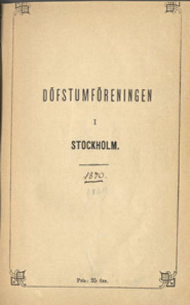 Stockholms dövas förening - verksamhetsberättelser 1869-1870