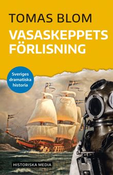 Vasaskeppets förlisning / Tomas Blom