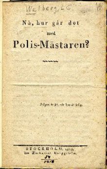 Nå, hur går det med polis-mästaren?