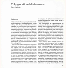 Vi bygger ett medeltidsmuseum / Björn Hallerdt
