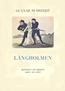 Långholmen : Spinnhuset och fängelset under två sekler / Gunnar Rudstedt