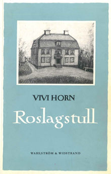 Roslagstull / Vivi Horn
