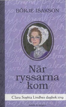 När ryssarna kom / Börje Isakson