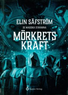 Mörkrets kraft / Elin Säfström